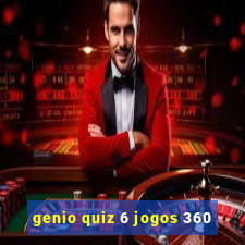 genio quiz 6 jogos 360